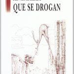 LIBRO ANIMALES QUE SE DROGAN